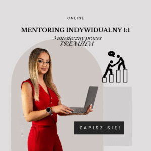 MENTORING INDYWIDUALNY 3-miesięczny proces PREMIUM